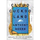 Anthony Doerr: Cloud Cuckoo Land