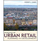 R Gibbs: Principles of Urban Retail Planning and Development