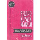 Lara Briden Nd: Period Repair Manual