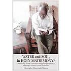 Christopher Mabeza: Water and Soil in Holy Matrimony?