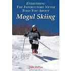 Dan DiPiro: Everything the Instructors Never Told You About Mogul Skiing