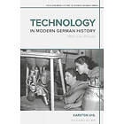 Dr Karsten Uhl: Technology in Modern German History
