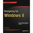 Brent Schooley: Designing for Windows 8: Fundamentals of Great Design in Store Apps