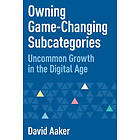 David Aaker: Owning Game-Changing Subcategories