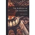 Mary Edith Durham: The Burden of the Balkans