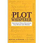 Martha Alderson: The Plot Whisperer