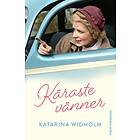 Katarina Widholm: Käraste vänner