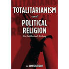 A Gregor: Totalitarianism and Political Religion