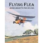 Arthur W J G Ord-Hume: Flying Flea; Henri Mignet's Pou-du-Ciel