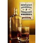 Stephanie Stewart: Kentucky Bourbon &; Tennessee Whiskey