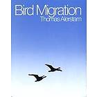 Thomas Alerstam: Bird Migration