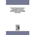 Bernhard Riemann: Bernhard Riemann'S Gesammelte Mathematische Werke Und Wissenschaftlicher Nachlass. Hrsg. Unter Mitwirkung Von R. Dedekind,