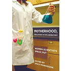 Emily Monosson: Motherhood, the Elephant in Laboratory