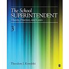 Theodore J Kowalski: The School Superintendent