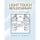 John R Cross: Light Touch Reflextherapy
