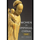Bret Hinsch: Women in Imperial China