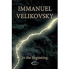 Immanuel Velikovsky: In the Beginning