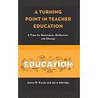 James D Kirylo, Jerry Aldridge: A Turning Point in Teacher Education
