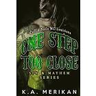 K a Merikan: One Step Too Close Coffin Nails MC Louisiana (Gay Biker Stepbrother Romance)