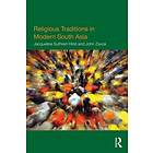 Jacqueline Suthren Hirst, John Zavos: Religious Traditions in Modern South Asia