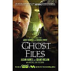 Jason Hawes: Ghost Files: The Collected Cases from Hunting and Seeking Spirits