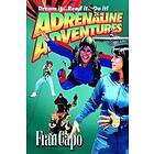 Fran Capo: Adrenaline Adventures