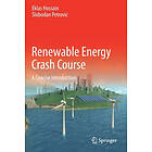 Eklas Hossain, Slobodan Petrovic: Renewable Energy Crash Course
