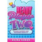 Shira Chess: Ready Player Two