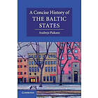 Andrejs Plakans: A Concise History of the Baltic States