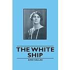 Aino Kallas: The White Ship
