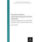 Katarina Nilfyr: Interaktionsmönster, social anpassning och emotioner i förskolan en mikrosociologisk studie av interaktion mellan förskollä