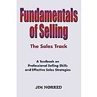 Jim Norred: Fundamentals of Selling