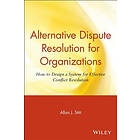 Allan J Stitt: Alternative Dispute Resolution for Organizations