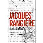 Jacques Ranciere: The Lost Thread