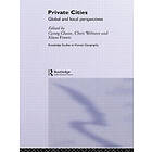 Georg Glasze, Chris Webster, Klaus Frantz: Private Cities