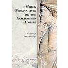 Janett Morgan: Greek Perspectives on the Achaemenid Empire