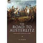 R G Burton: The Road to Austerlitz