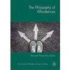 Manuel Heras-Escribano: The Philosophy of Affordances