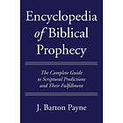 J Barton Payne: Encyclopedia of Biblical Prophecy