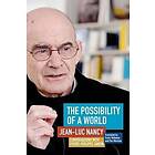 Jean-Luc Nancy, Pierre-Philippe Jandin: The Possibility of a World