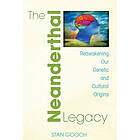Stan Gooch: Neanderthal Legacy