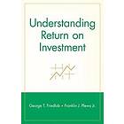 GT Friedlob: Understanding Return On Investment
