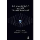 Giuseppe Civitarese, Antonino Ferro: The Analytic Field and its Transformations