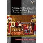 Leslie Brubaker, Shaun Tougher: Approaches to the Byzantine Family