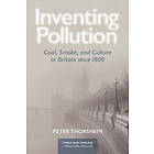 Peter Thorsheim: Inventing Pollution