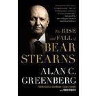 Greenberg: Rise and Fall of Bear Stearns