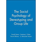 R Spears: The Social Psychology Of Stereotyping And Group Life