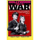 Clayton R Koppes, Gregory D Black: Hollywood Goes to War