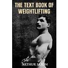 Arthur Saxon: The Text Book of Weightlifting