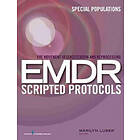 Marilyn Luber: Eye Movement Desensitization and Reprocessing EMDR Scripted Protocols